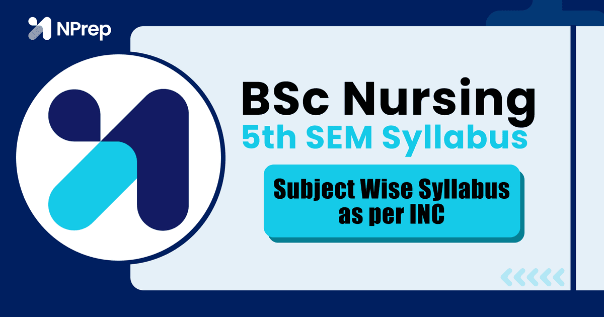 BSc Nursing Semester-5 Syllabus 2025 (Revised): Subject-Wise Syllabus as per INC