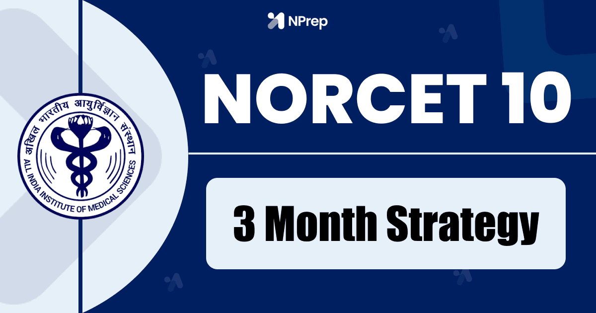 NORCET 10 - 3-Month Focused Preparation Strategy for Serious Aspirants
