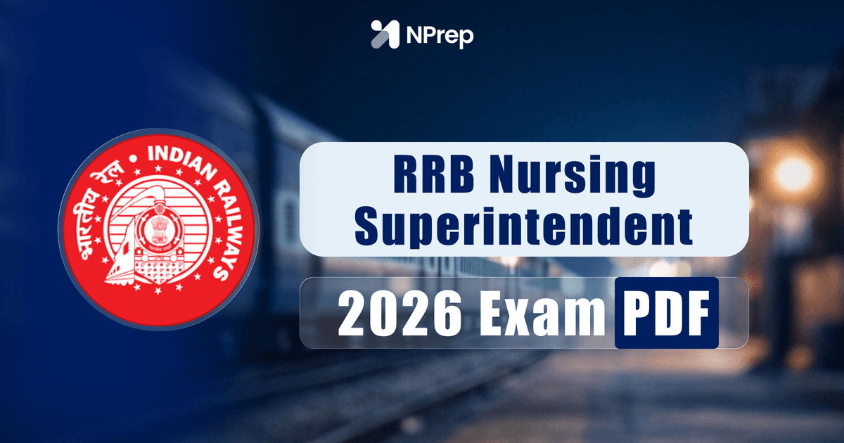 RRB Nursing Superintendent Question Paper 2026 – Download Official PDFs (Shift-Wise for 12 March) | NPrep